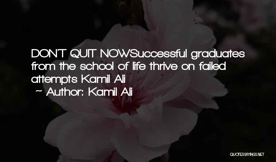 Attempt Success Quotes By Kamil Ali