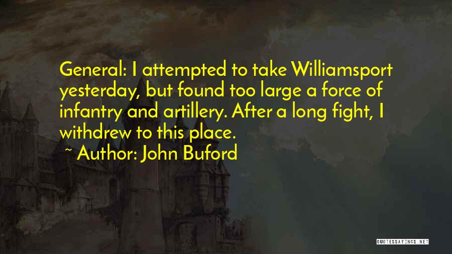 Attempted Quotes By John Buford