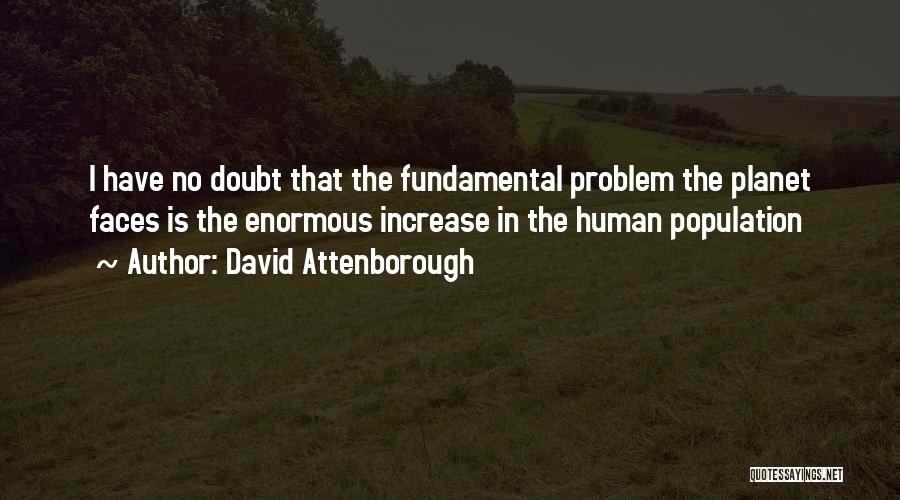 Attenborough David Quotes By David Attenborough