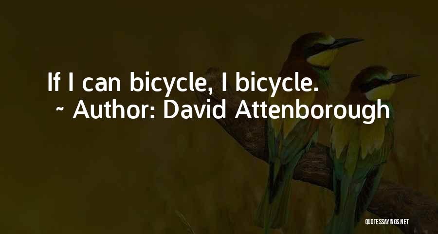 Attenborough David Quotes By David Attenborough