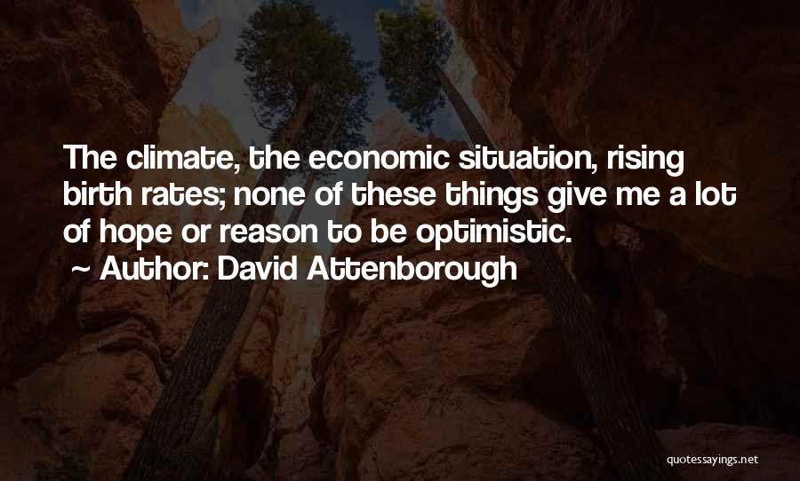 Attenborough David Quotes By David Attenborough