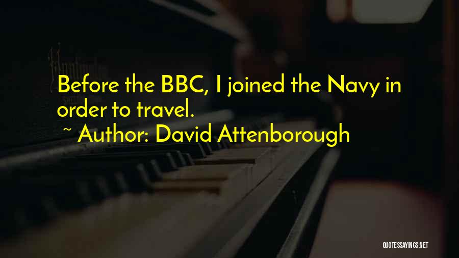 Attenborough David Quotes By David Attenborough