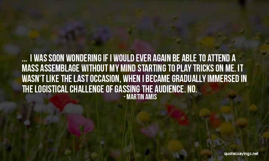 Attend Mass Quotes By Martin Amis Attend Mass Quotes By Martin Amis