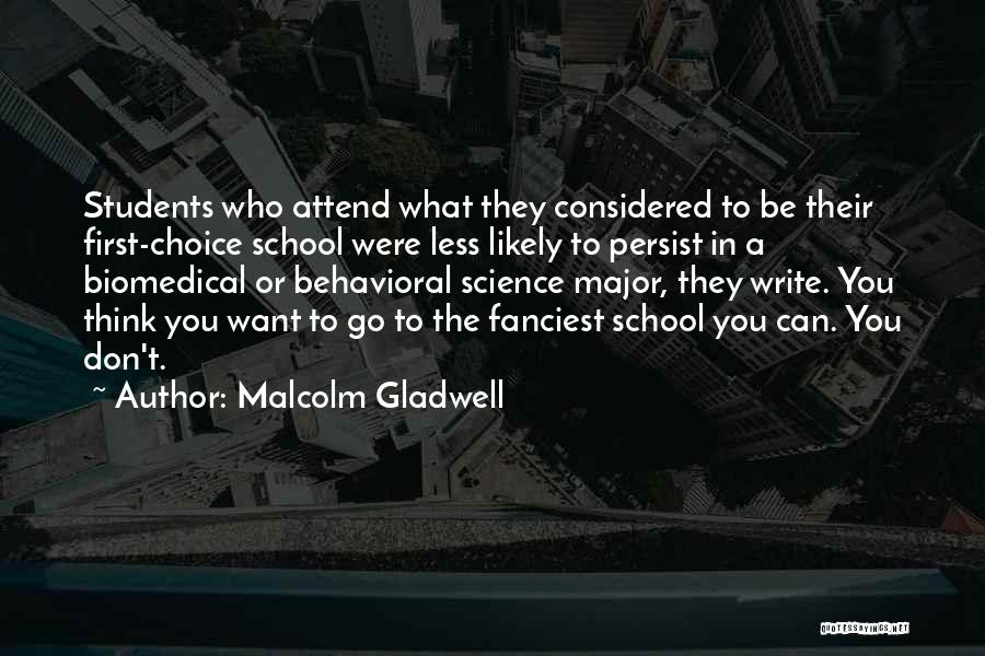 Attend School Quotes By Malcolm Gladwell