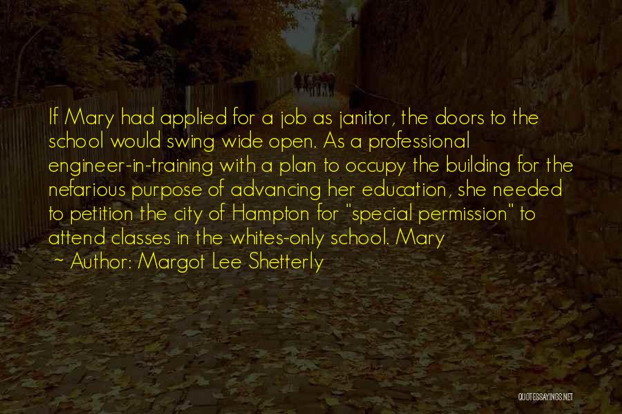 Attend School Quotes By Margot Lee Shetterly