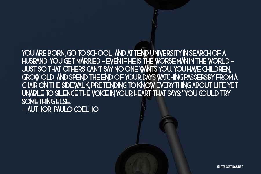 Attend School Quotes By Paulo Coelho