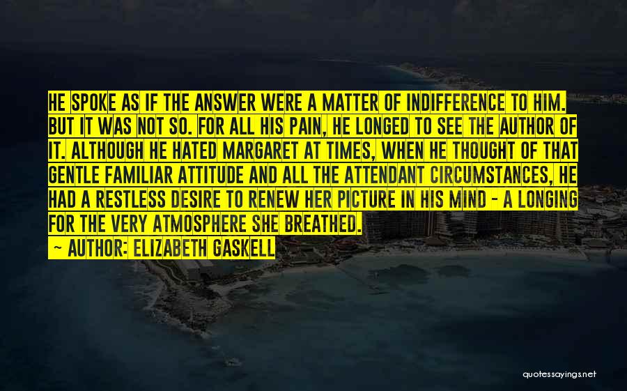 Attendant Quotes By Elizabeth Gaskell