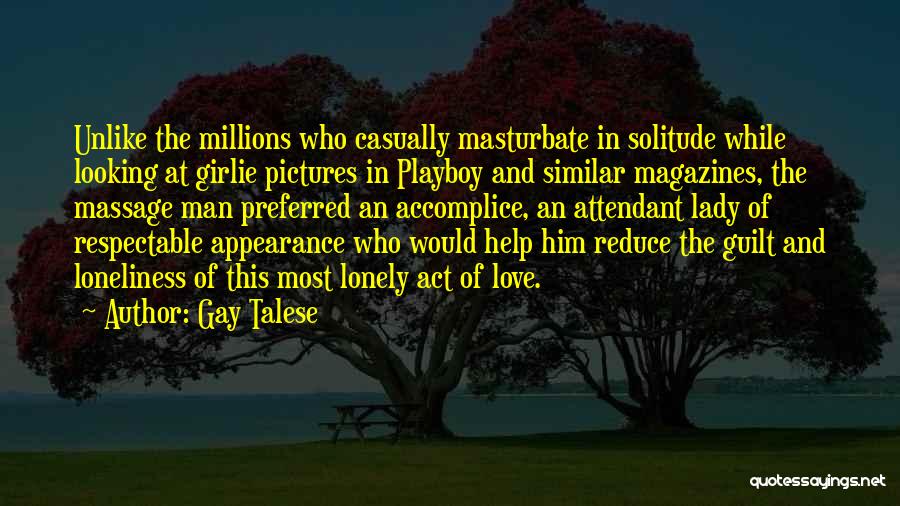 Attendant Quotes By Gay Talese