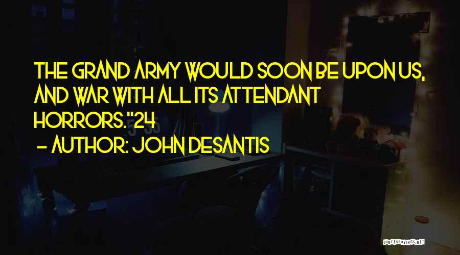 Attendant Quotes By John Desantis