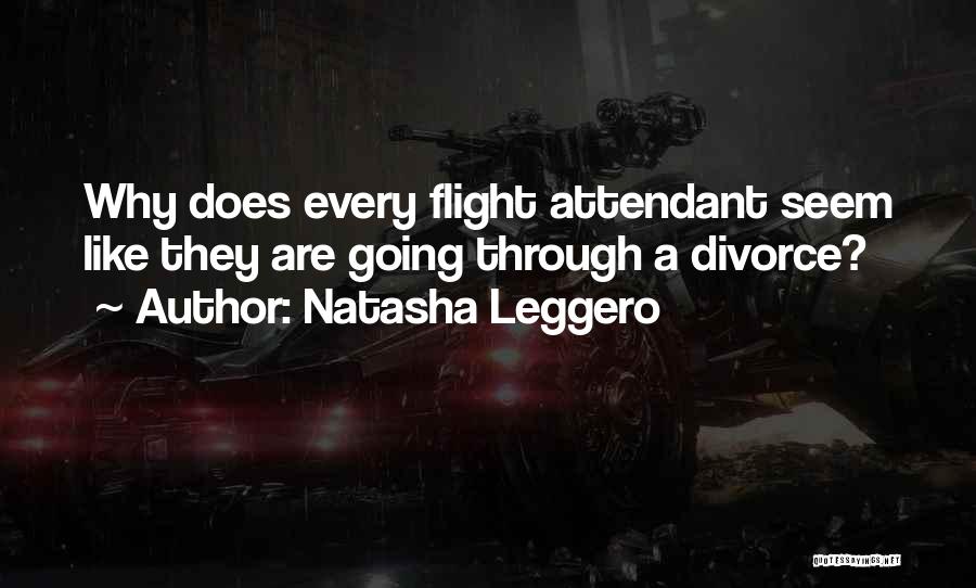 Attendant Quotes By Natasha Leggero