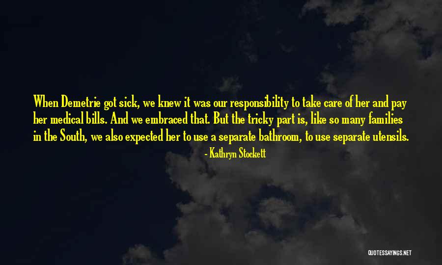 Attended Installation Quotes By Kathryn Stockett Attended Installation Quotes By Kathryn Stockett