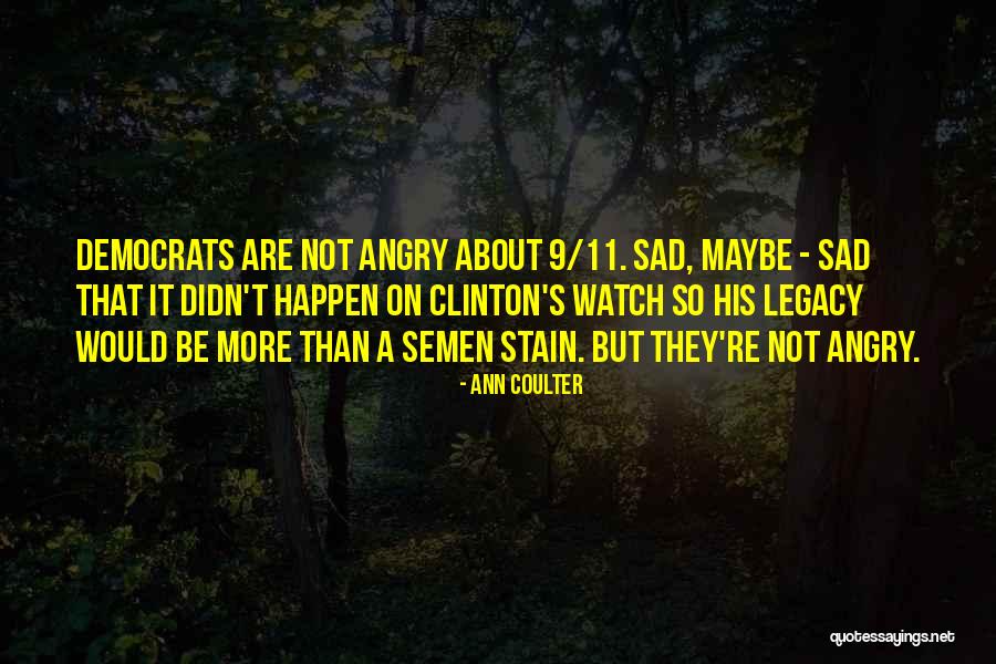 Attendere Sinonimi Quotes By Ann Coulter