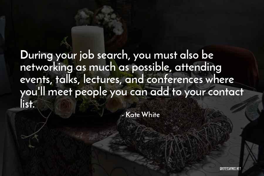 Attending An Events Quotes By Kate White