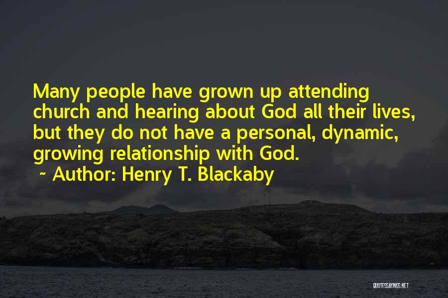 Attending Church Quotes By Henry T. Blackaby