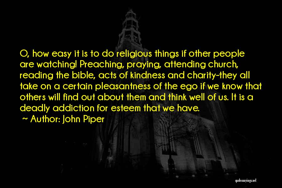 Attending Church Quotes By John Piper