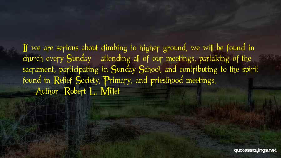 Attending Church Quotes By Robert L. Millet