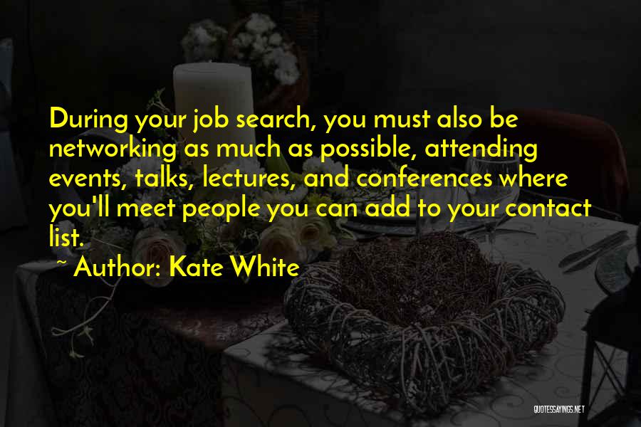 Attending Conferences Quotes By Kate White