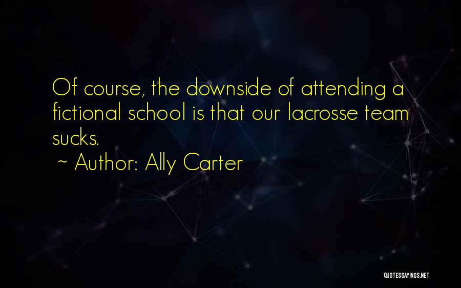 Attending Quotes By Ally Carter