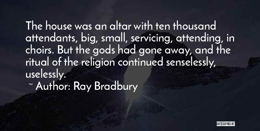 Attending Quotes By Ray Bradbury