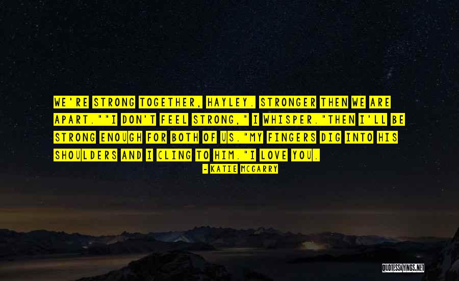 Attendre Imparfait Quotes By Katie McGarry