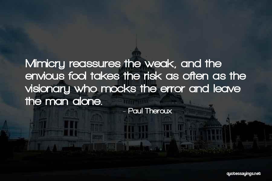 Attendre Imparfait Quotes By Paul Theroux