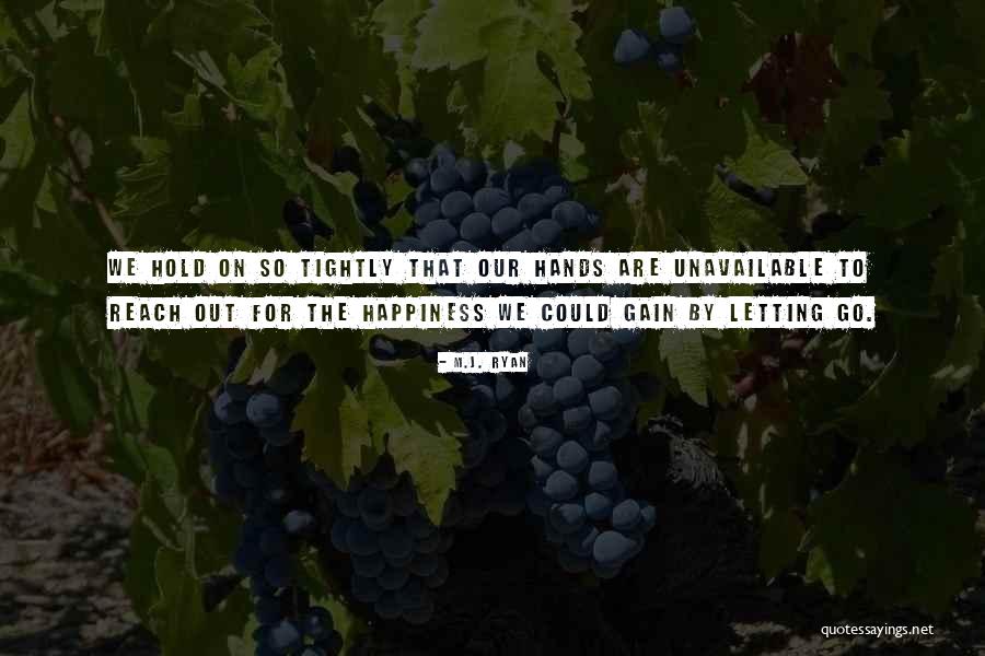 Attendre Quotes By M.J. Ryan Attendre Quotes By M.J. Ryan