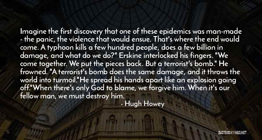 Attentats Terroristes Quotes By Hugh Howey Attentats Terroristes Quotes By Hugh Howey