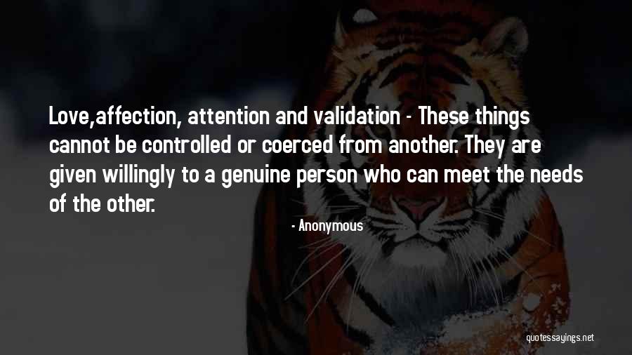 Attention And Affection Quotes By Anonymous