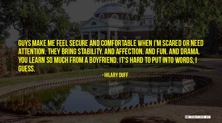 Attention And Affection Quotes By Hilary Duff Attention And Affection Quotes By Hilary Duff