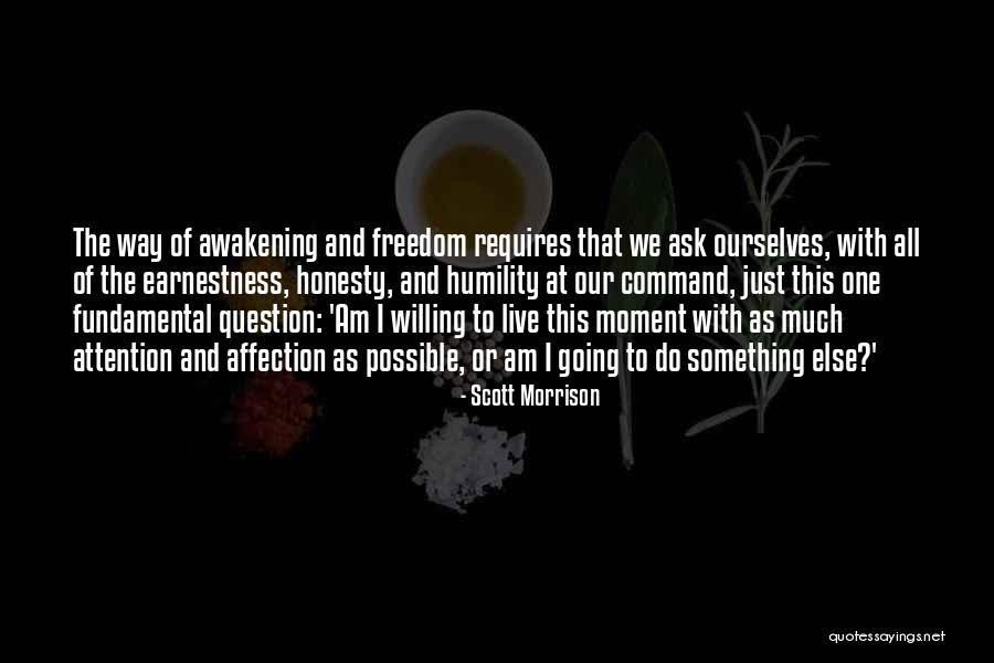 Attention And Affection Quotes By Scott Morrison Attention And Affection Quotes By Scott Morrison