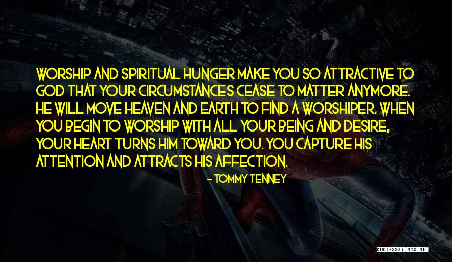 Attention And Affection Quotes By Tommy Tenney Attention And Affection Quotes By Tommy Tenney