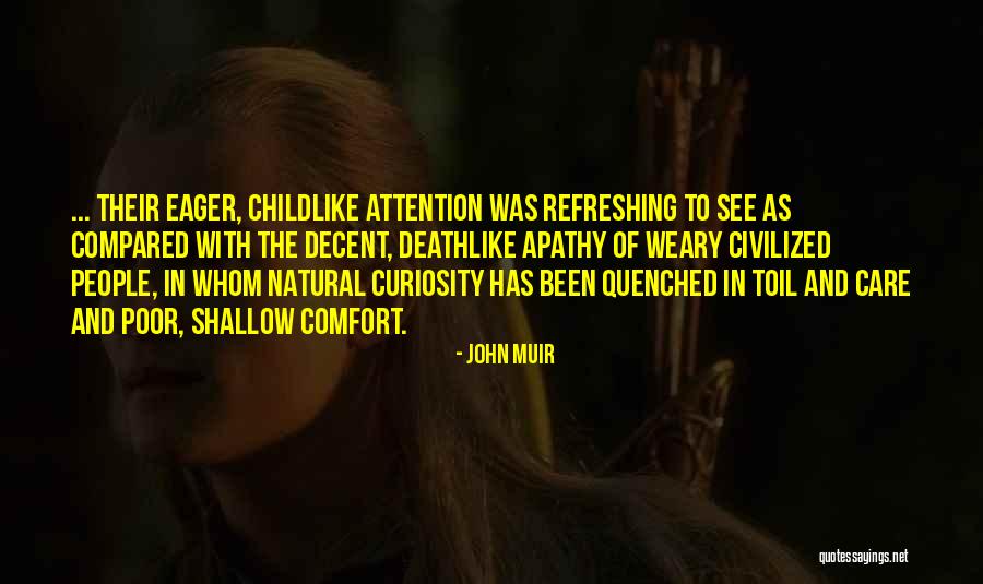Attention And Care Quotes By John Muir Attention And Care Quotes By John Muir