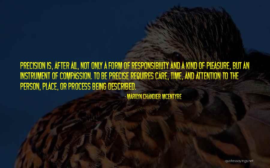 Attention And Care Quotes By Marilyn Chandler McEntyre Attention And Care Quotes By Marilyn Chandler McEntyre