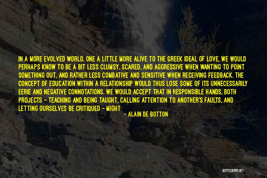 Attention And Love Quotes By Alain De Botton