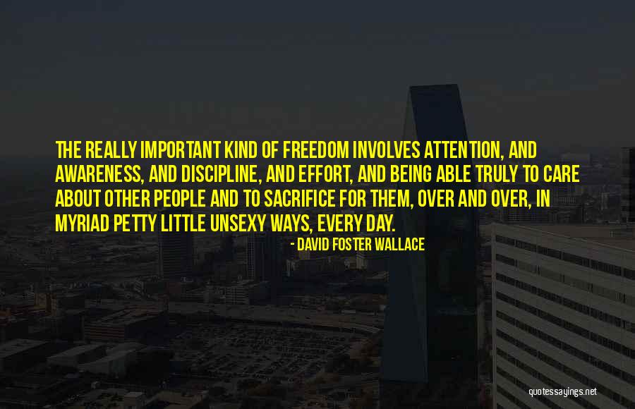 Attention And Love Quotes By David Foster Wallace