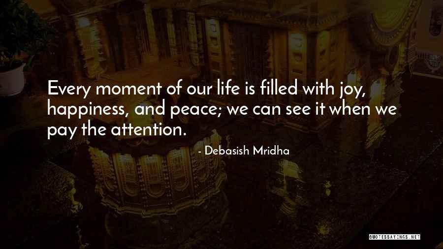 Attention And Love Quotes By Debasish Mridha