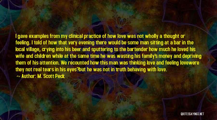 Attention And Love Quotes By M. Scott Peck