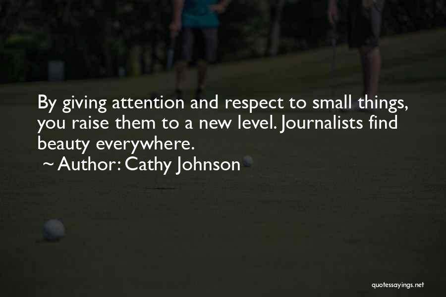 Attention And Respect Quotes By Cathy Johnson