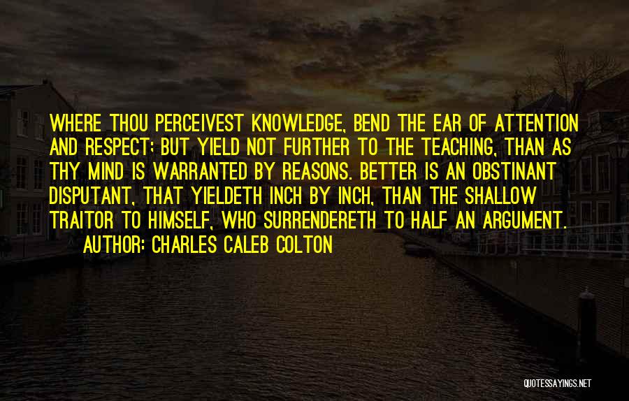 Attention And Respect Quotes By Charles Caleb Colton