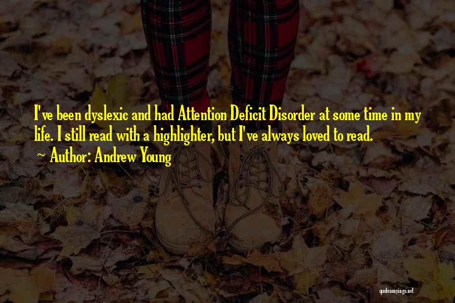 Attention Deficit Disorder Quotes By Andrew Young