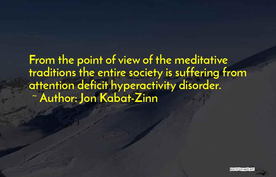 Attention Deficit Disorder Quotes By Jon Kabat-Zinn