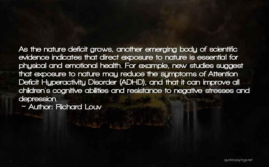 Attention Deficit Disorder Quotes By Richard Louv