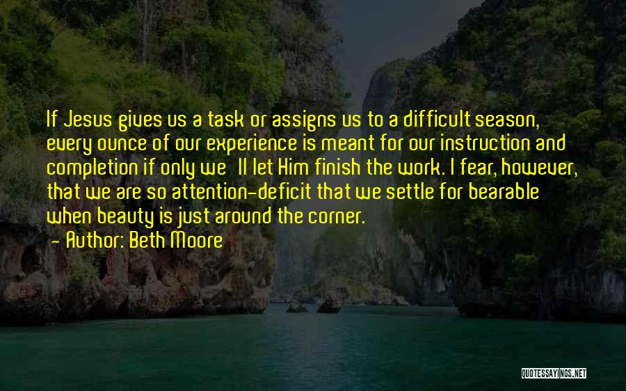 Attention Deficit Quotes By Beth Moore