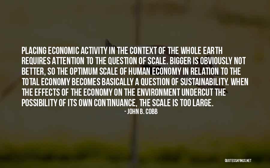 Attention Economy Quotes By John B. Cobb Attention Economy Quotes By John B. Cobb