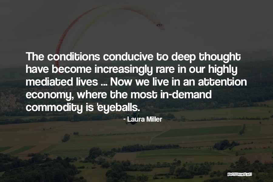 Attention Economy Quotes By Laura Miller Attention Economy Quotes By Laura Miller