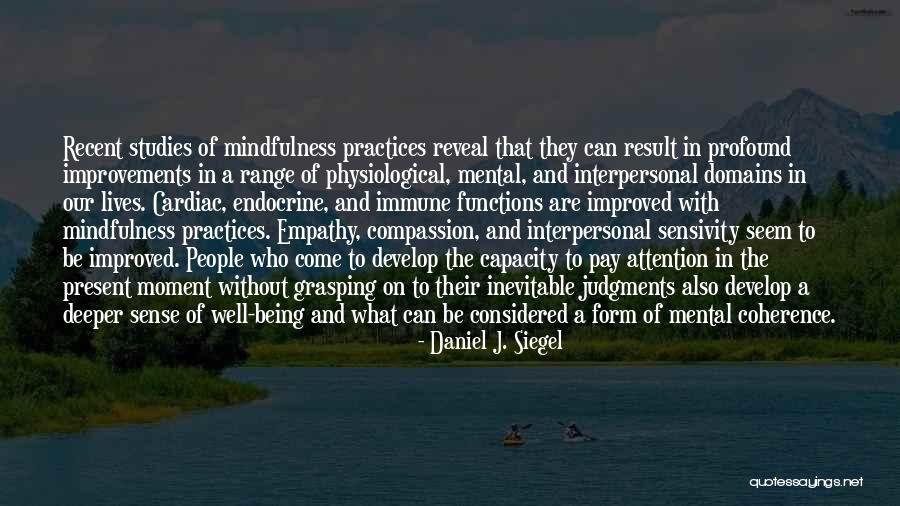 Attention Functions Quotes By Daniel J. Siegel Attention Functions Quotes By Daniel J. Siegel