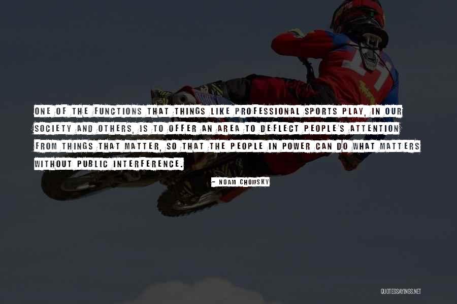 Attention Functions Quotes By Noam Chomsky Attention Functions Quotes By Noam Chomsky