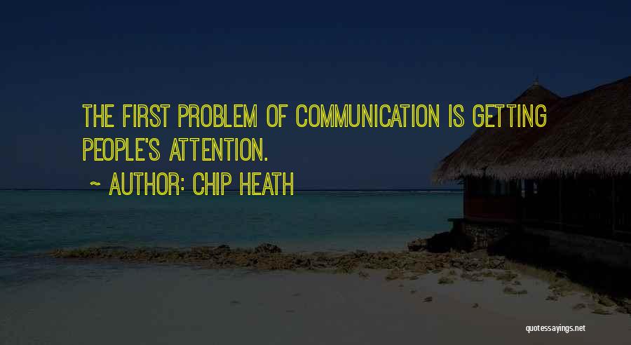 Attention Getting Quotes By Chip Heath