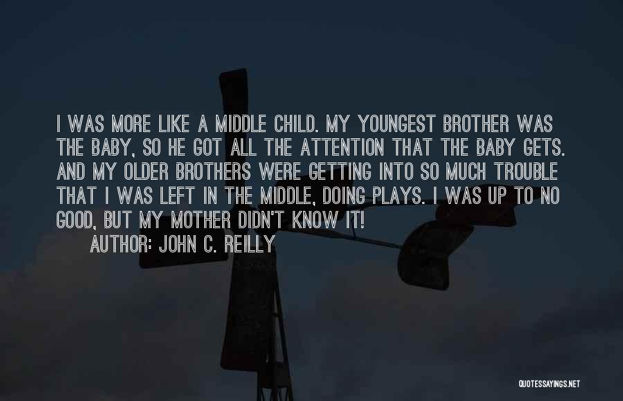 Attention Getting Quotes By John C. Reilly