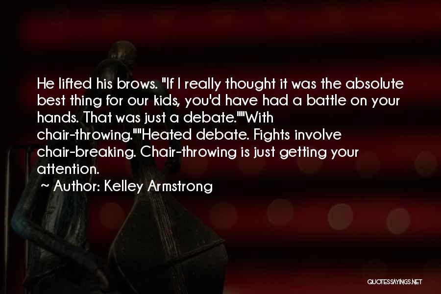Attention Getting Quotes By Kelley Armstrong